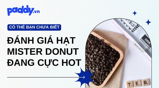 Đánh Giá Chung Về Hạt Mister Donut Đang Hót Hòn Họt Hiện Nay - Paddy Pet Shop