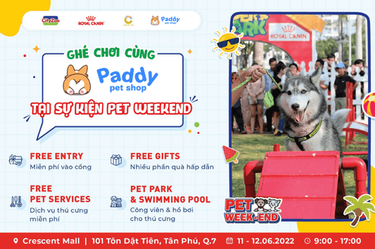 Paddy Pet Shop đồng hành cùng sự kiện Pet Week-end của Royal Canin 2022 - Paddy Pet Shop